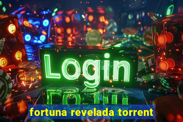 fortuna revelada torrent